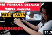KURSUS Belajar mobil manual dari Nol feat Tasya
