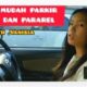 KURSUS Cara parkir seri dan Pararel parking lot series with vanisia